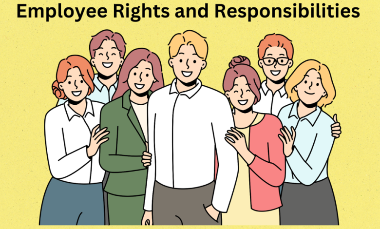 Employee Rights and Responsibilities